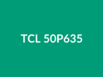 Téléviseur TCL 50P635 50" LED 4K UHD