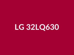 Téléviseur LG 32LQ630 32" LED HD