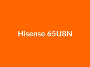 Téléviseur Hisense 65U8N 65" Mini LED 4K UHD